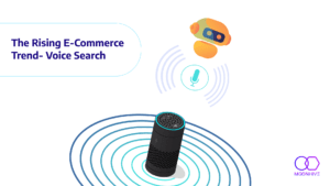The Rising E-Commerce Trend- Voice Search