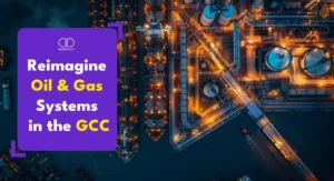 Why Modernization is Crucial for GCC Oil & Gas